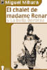 El chalet de Madame Renard. La bella Dorotea. Miguel Mihura.