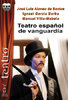 Teatro español de vanguardia. J.L. Alonso de Santos, I. García Barba, M. Villa-Mabela.