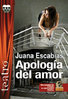 Juana Escabias. Apología del amor.
