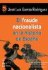 EL FRAUDE NACIONALISTA en la historia de España. J.L García Rodríguez