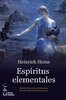HEINRICH HEINE. ESPÍRITUS ELEMENTALES.